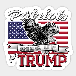 Patriots Rise Up for Trump Eagle USA Flag Patriot Design Sticker